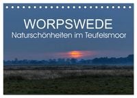 Produktbild: Worpswede - Natursch&ouml;nheiten im Teufelsmoor (Tischkalender 2026 DIN A5 quer), CALVENDO Monatskalender