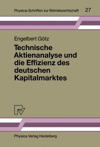 Bild vom Artikel Technische Aktienanalyse und die Effizienz des deutschen Kapitalmarktes vom Autor Engelbert Götz