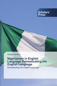 Produktbild: Nigerianism in English Language Domesticating the English Language