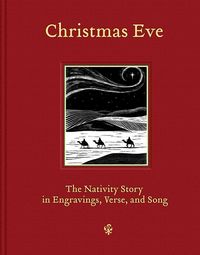 Produktbild: Christmas Eve: The Nativity Story in Engravings, Verse, and Song