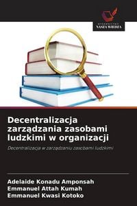 Produktbild: Decentralizacja zarz&iquest;dzania zasobami ludzkimi w organizacji