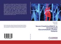 Produktbild: Serum Creatinine/HbA1C in Unrecognized Glucometabolic Cardiac Patients