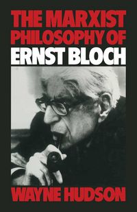 Produktbild: The Marxist Philosophy of Ernst Bloch