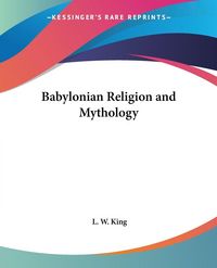 Produktbild: Babylonian Religion and Mythology