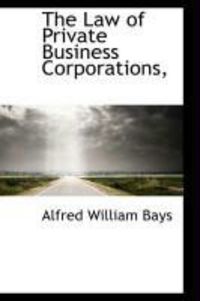 Produktbild: The Law of Private Business Corporations,