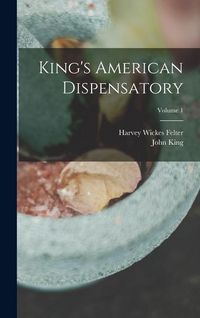 Produktbild: King's American Dispensatory; Volume 1