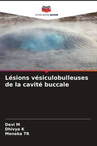 Produktbild: L&eacute;sions v&eacute;siculobulleuses de la cavit&eacute; buccale