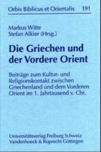 Produktbild: Die Griechen und der Vordere Orient