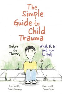 Produktbild: The Simple Guide to Child Trauma