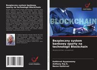 Produktbild: Bezpieczny system bankowy oparty na technologii Blockchain
