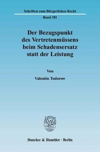 Produktbild: Der Bezugspunkt des Vertretenm&uuml;ssens beim Schadensersatz statt der Leistung.