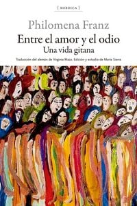 Produktbild: Entre el amor y el odio : una vida gitana