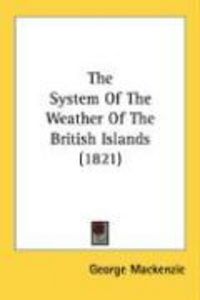 Produktbild: The System of the Weather of the British Islands (1821)