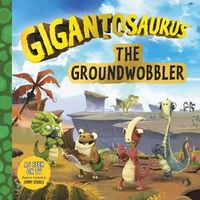 Produktbild: Gigantosaurus - The Groundwobbler
