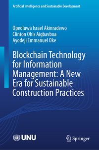 Produktbild: Blockchain Technology for Information Management: A New Era for Sustainable Construction Practices