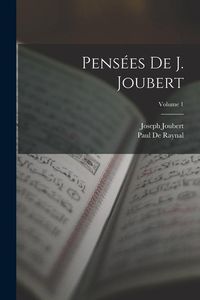 Produktbild: Pens&eacute;es De J. Joubert; Volume 1