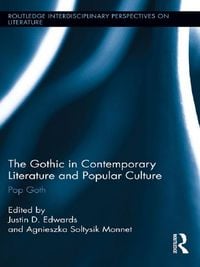 Produktbild: The Gothic in Contemporary Literature and Popular Culture