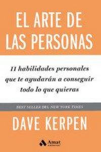 Produktbild: El arte de las personas : 11 habilidades personales que te ayudar&aacute;n a conseguir todo lo que quieras