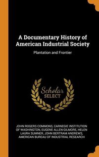 Produktbild: Documentary Hist Of Amer Indus