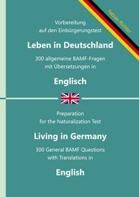 Produktbild: Einb&uuml;rgerungstest "Leben in Deutschland" - 300 allgemeine BAMF-Fragen mit &Uuml;bersetzungen in Englisch