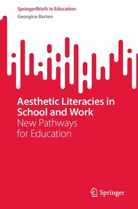 Produktbild: Aesthetic Literacies in School and Work