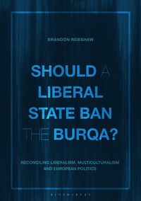 Produktbild: Should a Liberal State Ban the Burqa?