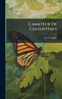 Produktbild: L'amateur De Col&Atilde;(c)opt&egrave;res