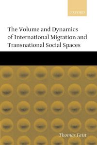 Produktbild: The Volume and Dynamics of International Migration and Transnational Social Spaces