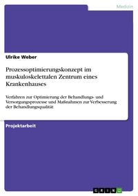 Produktbild: Prozessoptimierungskonzept im muskuloskelettalen Zentrum eines Krankenhauses