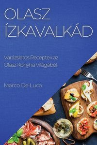 Produktbild: Olasz &Iacute;zkavalk&aacute;d