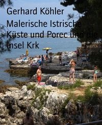 Produktbild: Malerische Istrische K&uuml;ste und Porec und die Insel Krk
