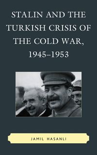 Produktbild: Stalin and the Turkish Crisis of the Cold War, 1945-1953