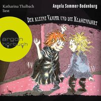 Der kleine Vampir und die Klassenfahrt von Angela Sommer-Bodenburg