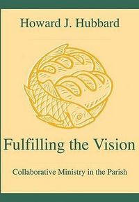 Produktbild: Fulfilling the Vision Collaborative Ministry in the Parish