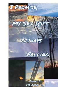Produktbild: I Promise My Sky Isn't Always Falling