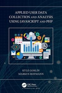 Produktbild: Applied User Data Collection and Analysis Using JavaScript and PHP