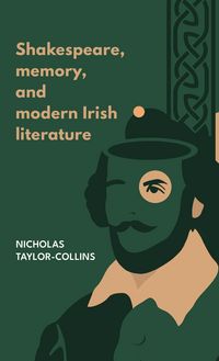 Produktbild: Shakespeare, memory, and modern Irish literature