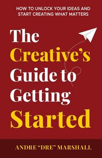 Produktbild: The Creative's Guide to Getting Started