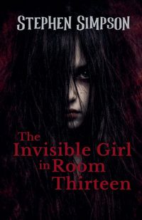 Produktbild: The Invisible Girl in Room Thirteen