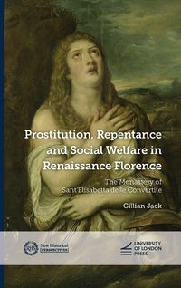 Produktbild: Prostitution, Repentance and Social Welfare in Renaissance Florence