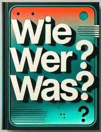 Produktbild: Wie? Wer? Was?