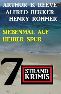 Produktbild: Siebenmal auf hei&szlig;er Spur: 7 Strand Krimis
