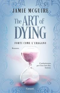 Produktbild: The art of dying. Forti come l'uragano