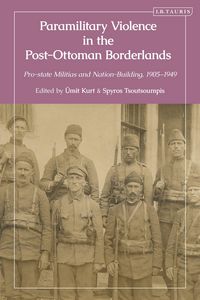 Produktbild: Paramilitary Violence in the Post-Ottoman Borderlands