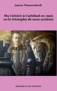Produktbild: Ma victoire &agrave; Carlsbad en 1929 ou le triomphe de mon syst&egrave;me