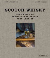 Scotch Whisky von Horst A. Friedrichs