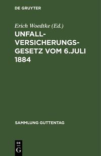 Produktbild: Unfallversicherungsgesetz vom 6. Juli 1884