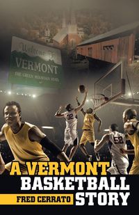 Produktbild: A Vermont Basketball Story