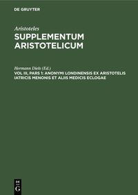 Produktbild: Anonymi Londinensis ex Aristotelis iatricis Menonis et aliis medicis eclogae