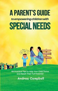 Produktbild: A Parent's Guide to Empowering Children with Special Needs